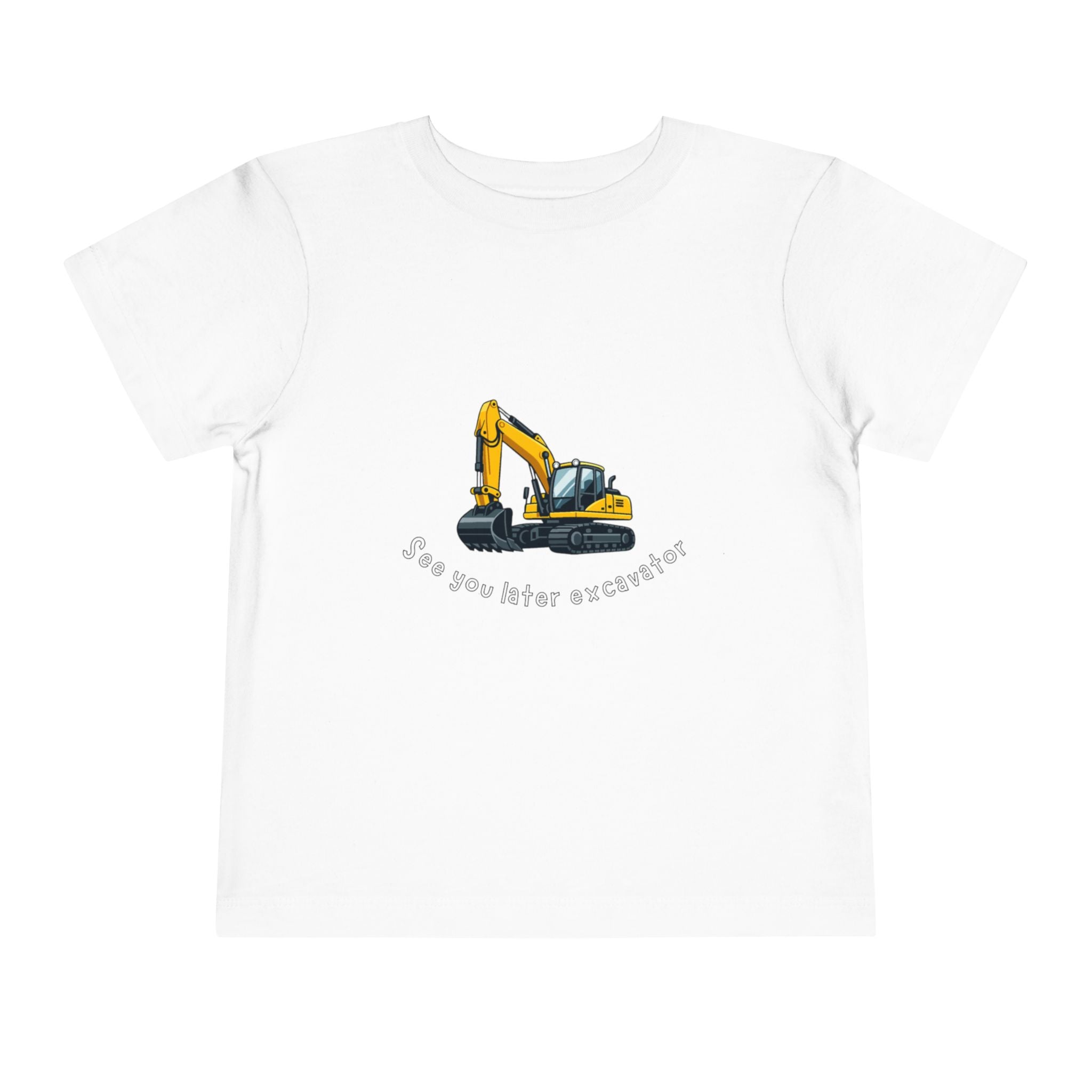 See You Later Excavator Toddler Tee