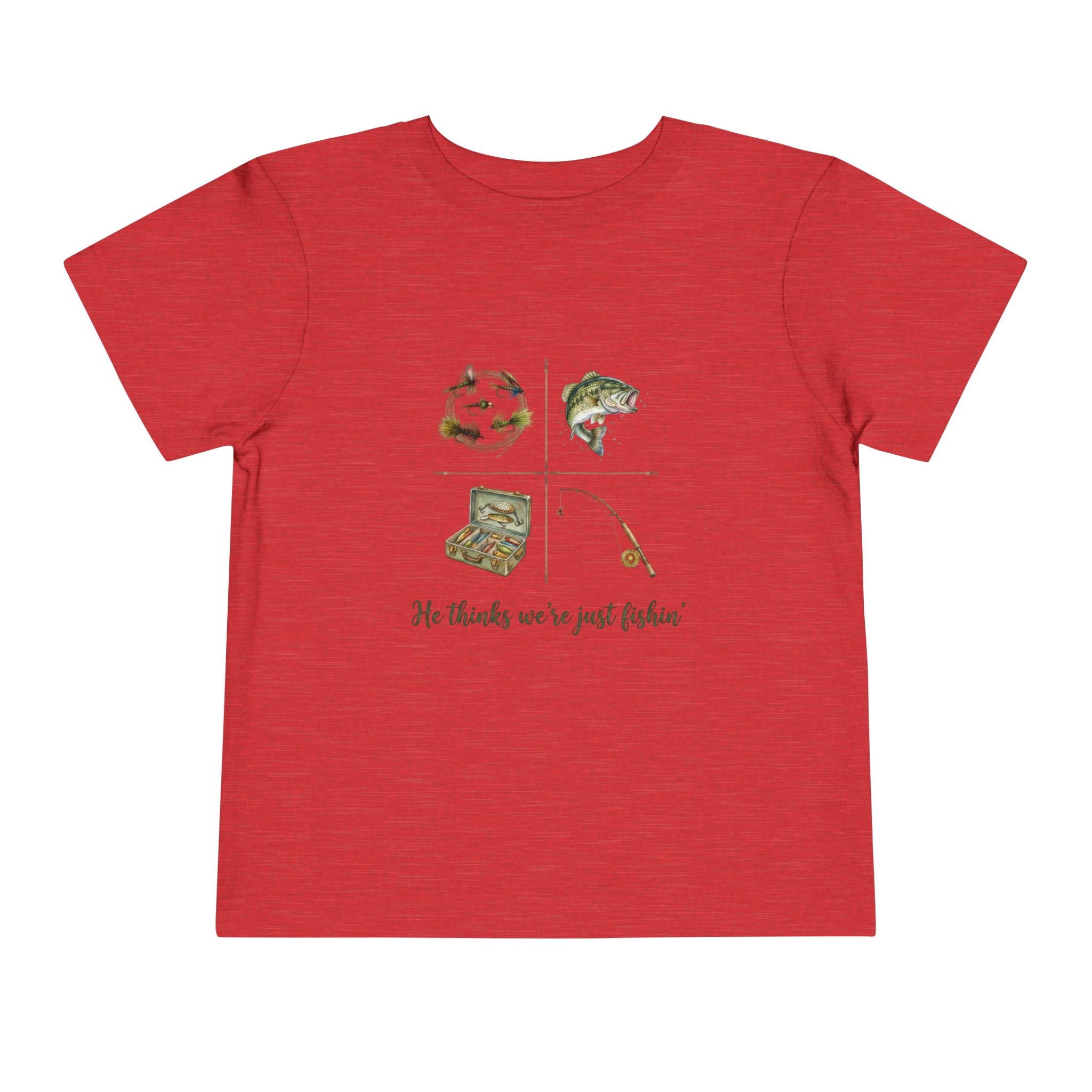 He Thinks We're Just Fishin' Toddler Tee | Fishing Tee | Daddy Gift