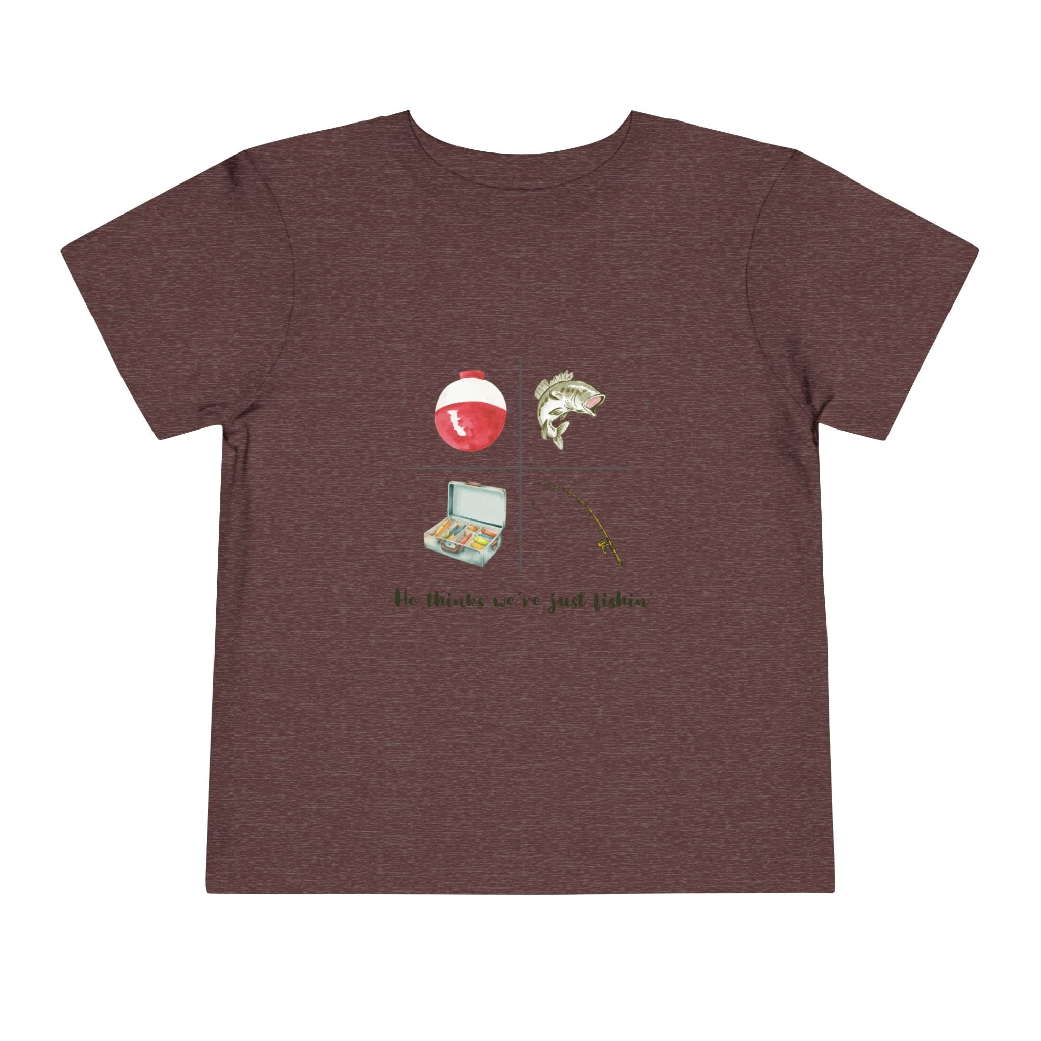 Toddler Fishing Tee — "He thinks we’re just fishin’" Cute Kids Fishing Shirt