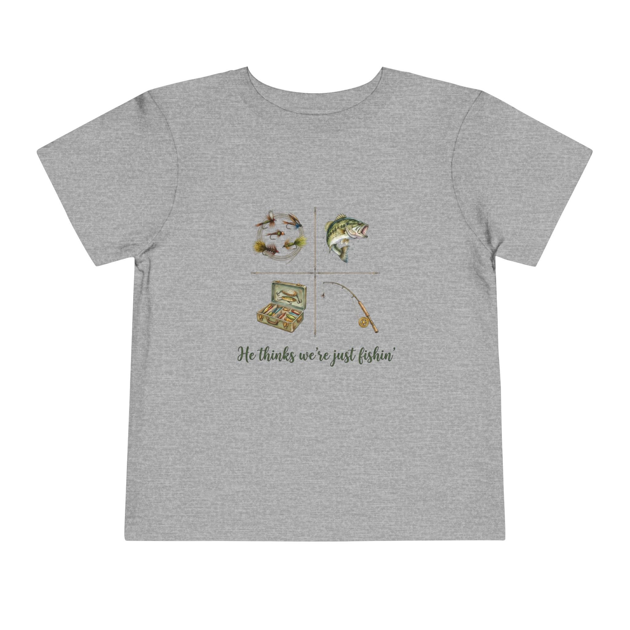 He Thinks We're Just Fishin' Toddler Tee | Fishing Tee | Daddy Gift