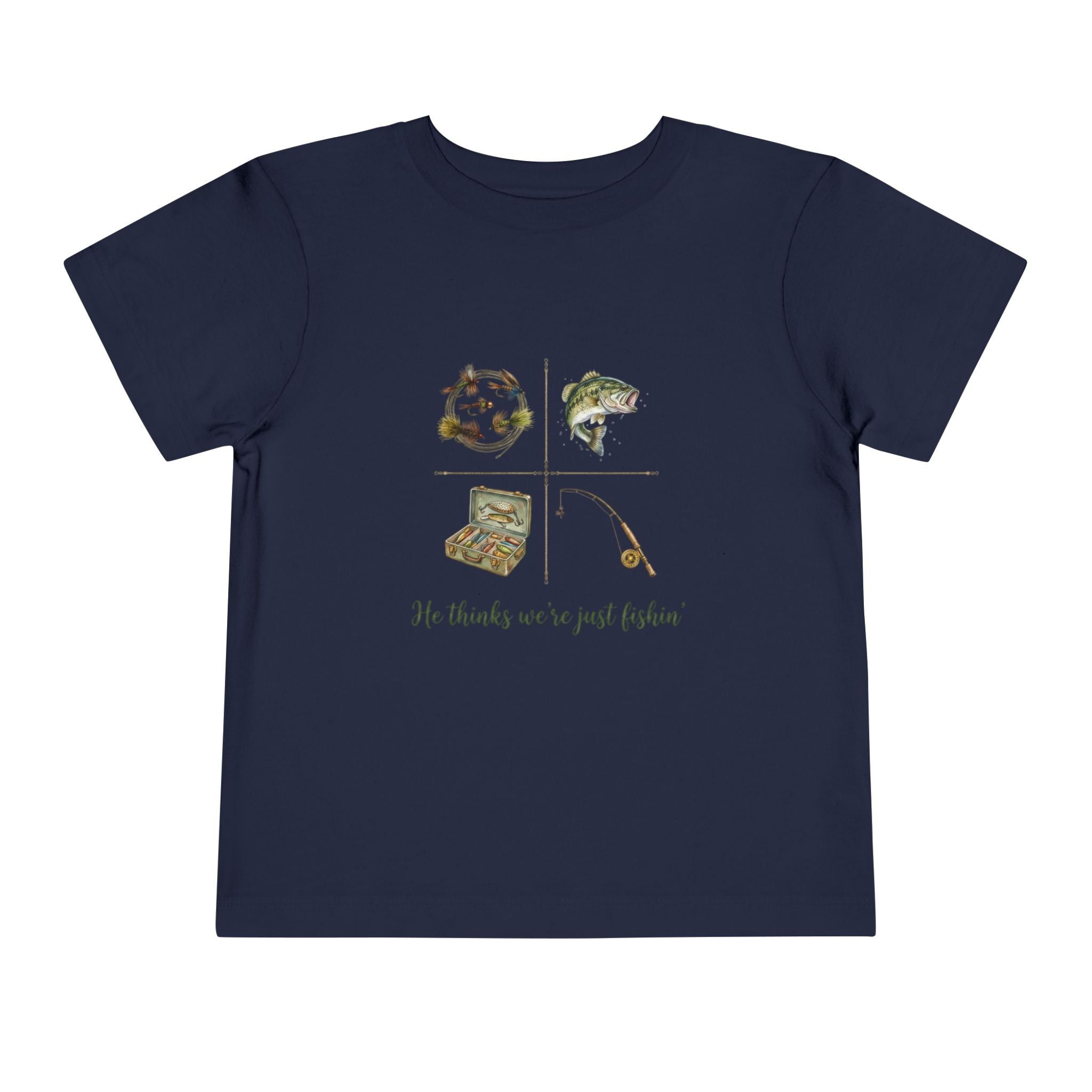 He Thinks We're Just Fishin' Toddler Tee | Fishing Tee | Daddy Gift