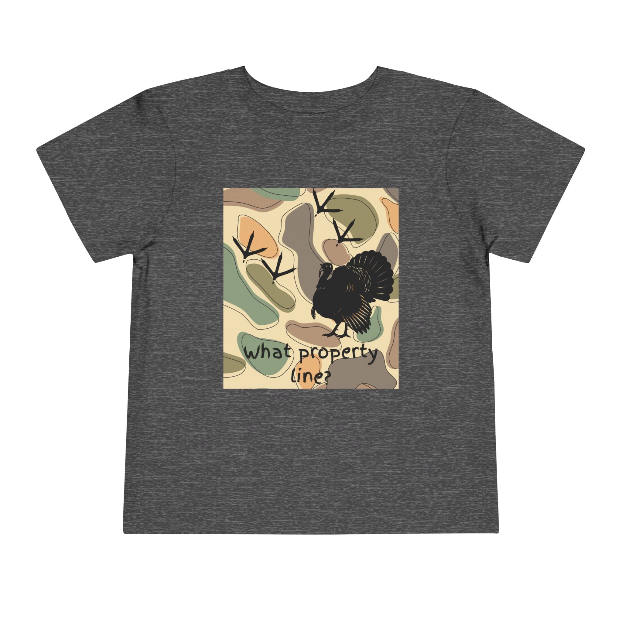 Toddler Tee - Cute Turkey Camouflage "What Property Line?" Kids Shirt