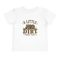 Toddler Tee — "A Little Dirt Never Hurt" Tractor Shirt