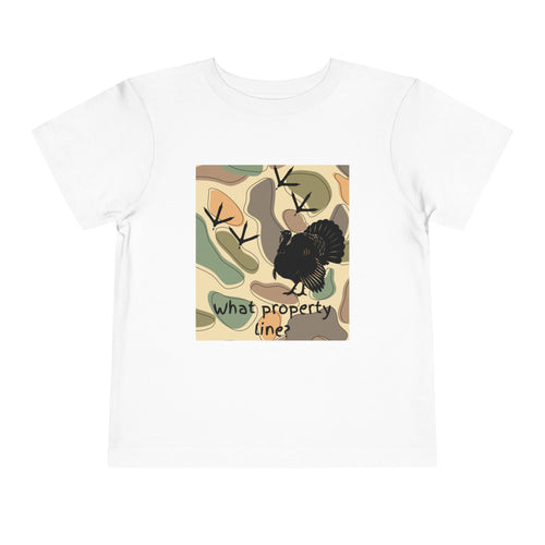 Toddler Tee - Cute Turkey Camouflage "What Property Line?" Kids Shirt