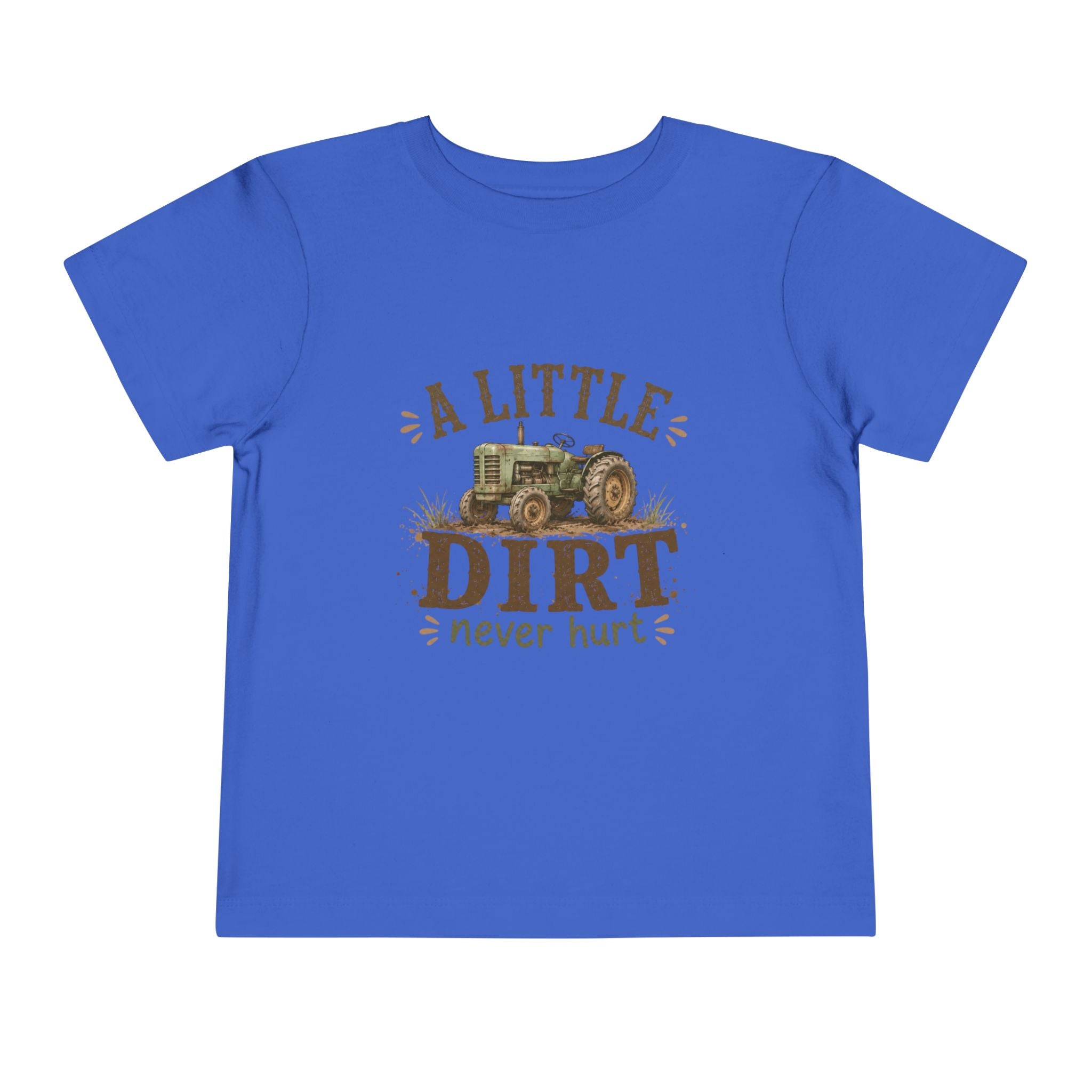 Toddler Tee — "A Little Dirt Never Hurt" Tractor Shirt