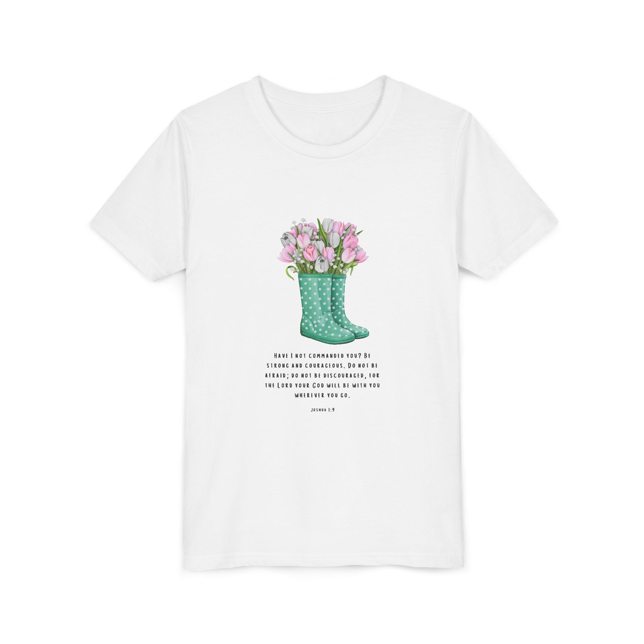 Rain Boot Tulip Youth Tee | Joshua 1:9 Floral Tee | Spring Easter Gift