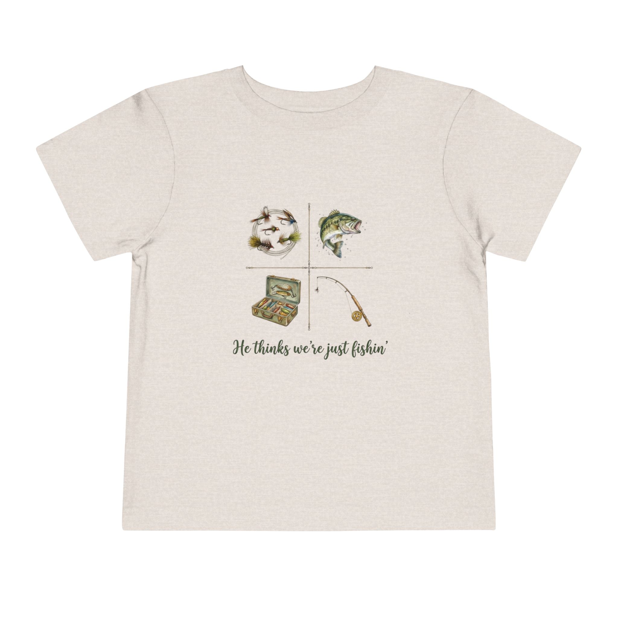 He Thinks We're Just Fishin' Toddler Tee | Fishing Tee | Daddy Gift