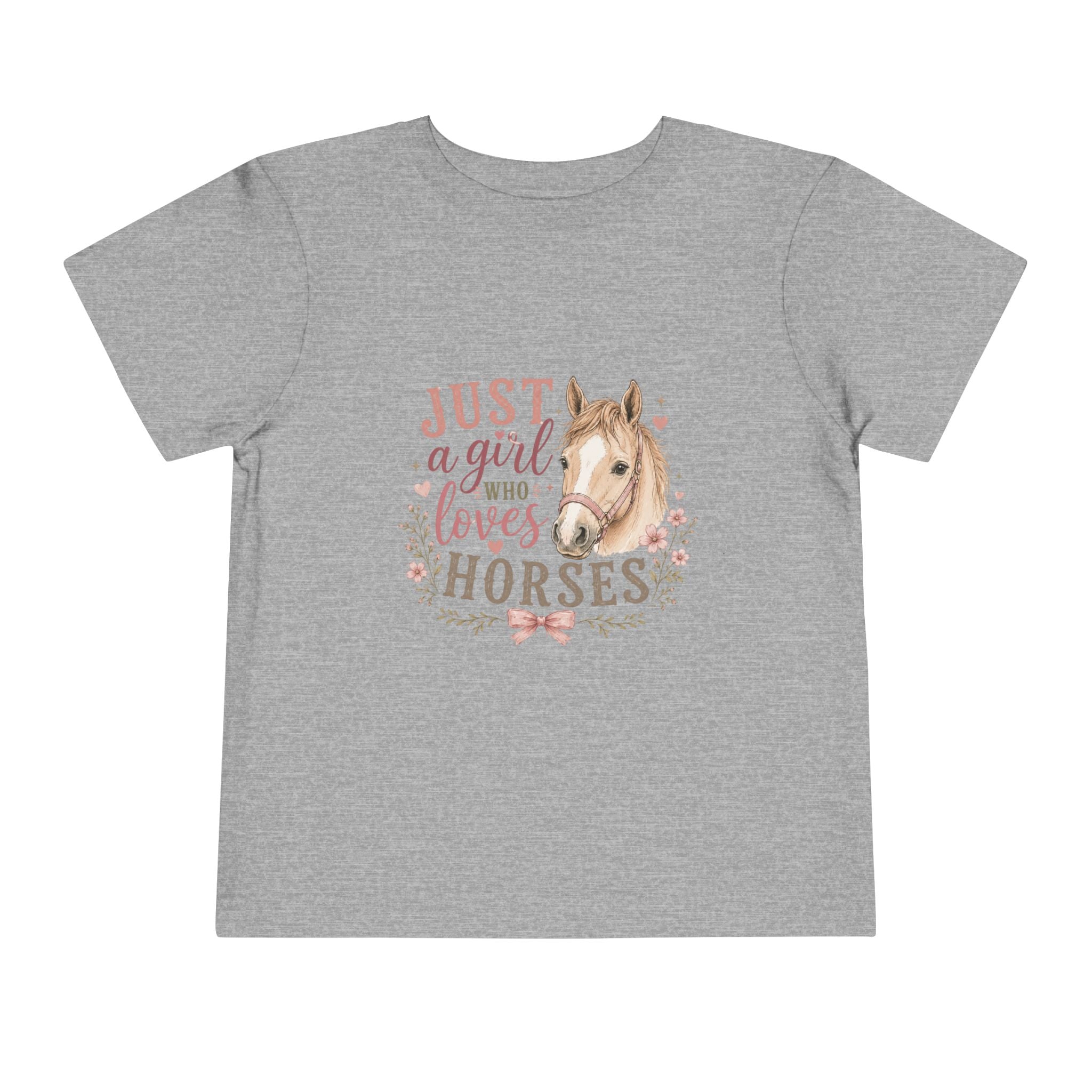 Toddler Tee — "Just a Girl Who Loves Horses" Cute Horse Graphic Shirt