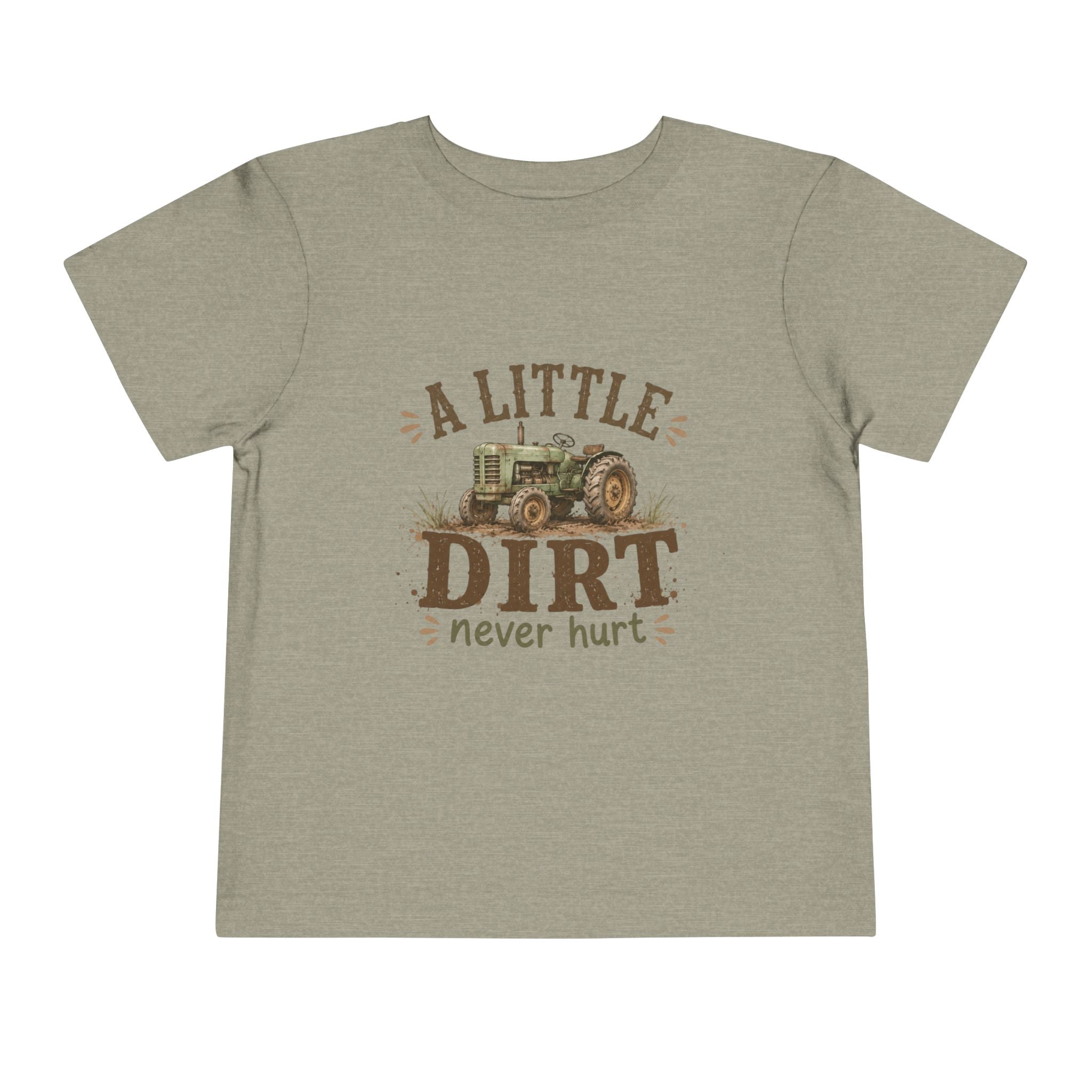 Toddler Tee — "A Little Dirt Never Hurt" Tractor Shirt